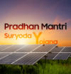 Pradhan Mantri Suryoday Yojana